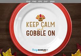Image result for Keep Calm and Gobble On