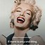 Image result for Marilyn Monroe Quotes Art