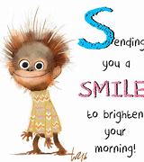 Image result for a smile to brighten your day