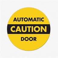 Image result for Caution Automatic Door