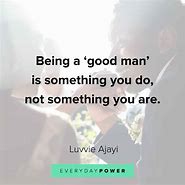 Image result for Good Men Quotes