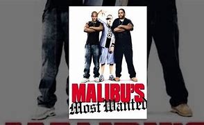 Image result for Malibu%27s Most Wanted