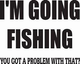 Image result for Little Boy Fishing Quotes