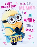 Image result for Minion Mother's Day Quotes