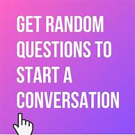 Image result for Conversation Starter Questions