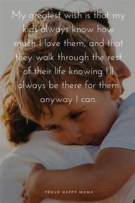 Image result for To My Kids Quotes