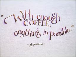 Image result for Crazy Coffee Quotes