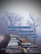 Image result for People Cross Your Path Quotes