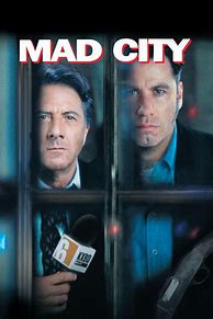 Image result for Mad City Movie Images