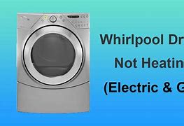 Image result for Whirlpool Electric Dryer Not Heating
