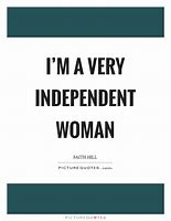 Image result for Independent Young Lady Quotes