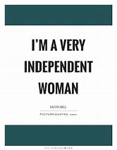 Image result for Quotes On Being Yourself and Independent