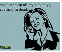 Image result for Calling in Sick Funny