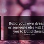 Image result for Follow Your Dreams Quotes