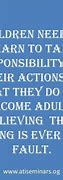 Image result for Responsibility Quotes for Children