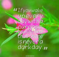 Image result for Brighten Up Someone's Day Quote