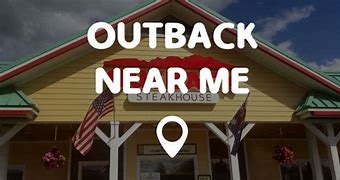 Image result for Outback Steakhouse Locations Near Me
