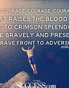 Image result for Brave Inspirational Quotes