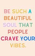 Image result for Positive Good Vibes Quotes