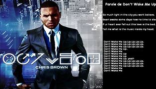Image result for Chris Brown Don%27t Wake Me Up Lyrics