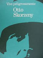 Image result for Otto Skorzeny