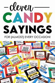 Image result for Clever Candy Sayings