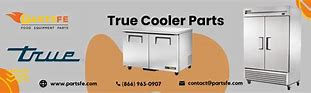 Image result for True Cooler Parts