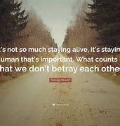 Image result for Quotes About Staying Alive