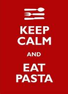 Image result for Stay Calm Eat Italian Food