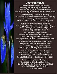 Image result for Just for Today Poem AA