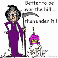 Image result for Funny Over the Hill Jokes