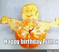 Image result for Happy Birthday Ruth Meme