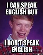 Image result for Speaking English Meme
