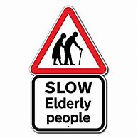 Image result for Caution Elderly Person Sign
