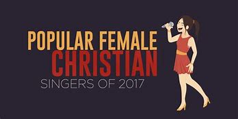 Image result for Female Christian Singers