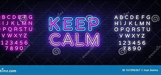 Image result for Keep Calm Neon Sayings