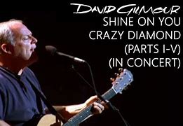 Image result for Shine On You Crazy Diamond David Gilmour