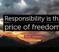 Image result for Freedom and Responsibility Quotes