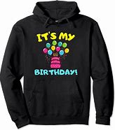 Image result for Birthday Hoodie