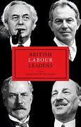 Image result for British Labor Leaders