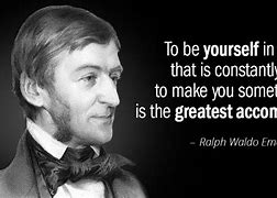 Image result for Ralph Waldo Emerson Quotes