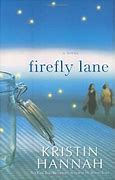 Image result for Firefly Lane: A Novel