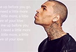 Image result for Chris Brown Little More Lyrics