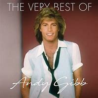 Image result for Andy Gibb Greatest Hits