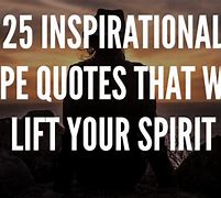 Image result for Words of Hope and Encouragement Quotes