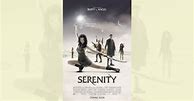 Image result for Serenity 2005 Quote