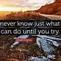Image result for I Might Never Know Quote