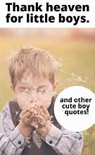 Image result for Cute Little Boy Quotes