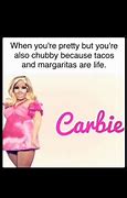 Image result for Funny Quotes About Barbie