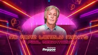 Image result for Paul McCartney No More Lonely Nights